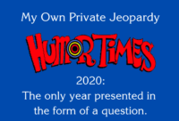My Own Private Jeopardy